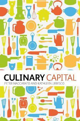 Libro Culinary Capital - Dr Peter Naccarato