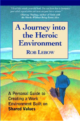 Libro: A Journey Into The Heroic Environment: A Personal For
