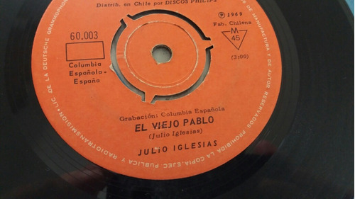 Vinilo Single De Julio Iglesias  El Viejo Pablo (o-111