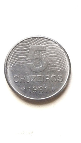 Imagem 1 de 2 de Moeda 5 Cruzeiros (1981) 