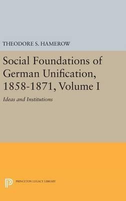 Libro Social Foundations Of German Unification, 1858-1871...