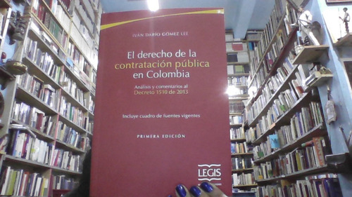 El Derecho De La Contratacion Publica En Colombia 