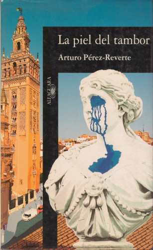 La Piel Del Tambor - Arturo Pérez Reverte ( Muy Buen Estado)