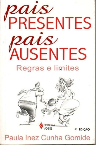 Pais Presentes Pais Ausentes-regras E Limites