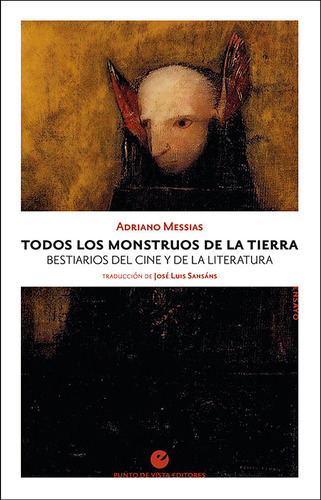 Todos Los Monstruos De La Tierra - Messias, Adriano