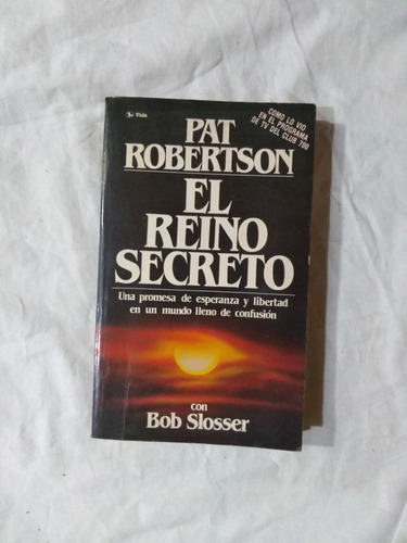 El Reino Secreto - Pat Robertson - Bob Slosser