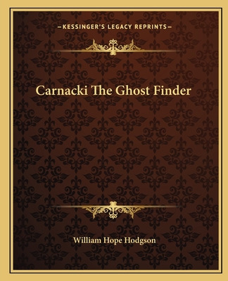 Libro Carnacki The Ghost Finder - Hodgson, William Hope