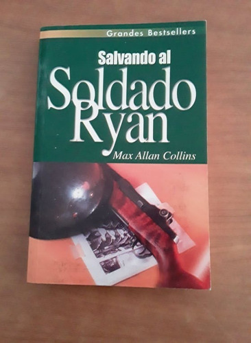 Salvando Al Soldado Ryan - Max Allan Collins - Ediciones B