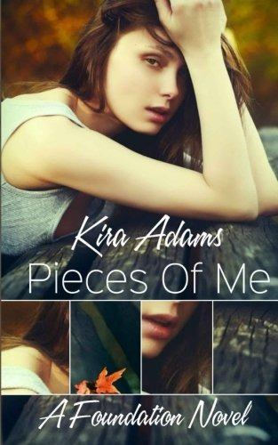 Pieces Of Me A Foundation Novel, Book One (the Foundation Se