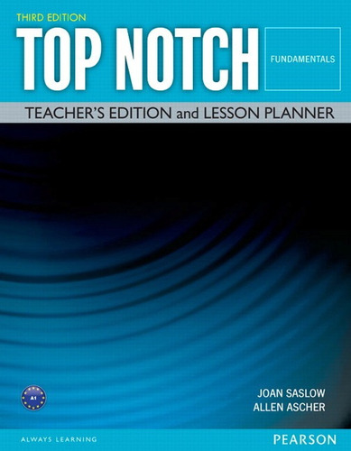 Top Notch Fundamentals Teacher Edition & Lesson Planner_Third Edition, de Saslow, Joan. Editorial: Pearson, inglés, en inglés, 2015