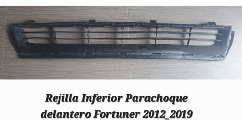 Rejilla Inferior Parachoque Delantero Fortuner 2912_2019 .