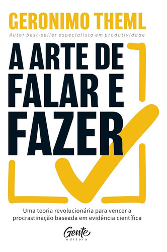 A Arte De Falar E Fazer