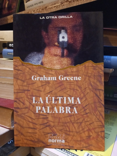 La Última Palabra. Graham Greene.