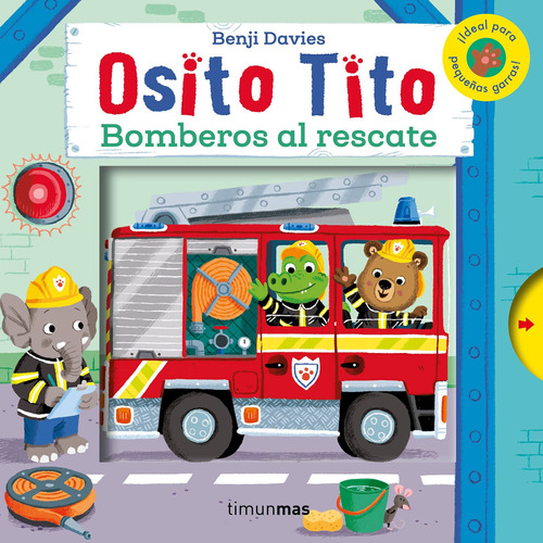 Osito Tito. Bomberos al rescate, de Varios. Serie Osito Tito Editorial Timun Mas Infantil México, tapa pasta dura, edición 1 en español, 2020