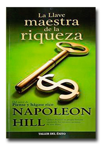 La Llave Maestra De La Riqueza Napoleón Hill Libro Físico