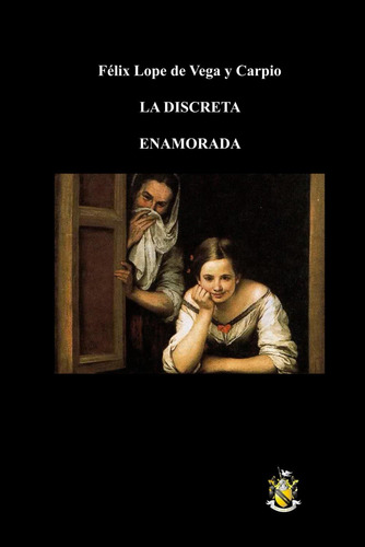 Libro: La Discreta Enamorada (spanish Edition)