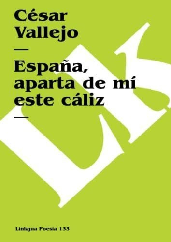 Libro: España, Aparta Mí Este Cáliz (poesía) (spanish Ed