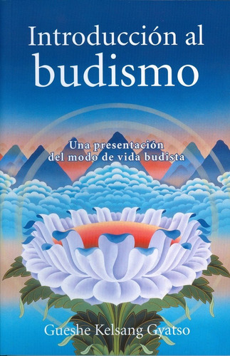 Imagen 1 de 3 de Introducción Al Budismo, Gueshe Kelsang Gyatso, Tharpa