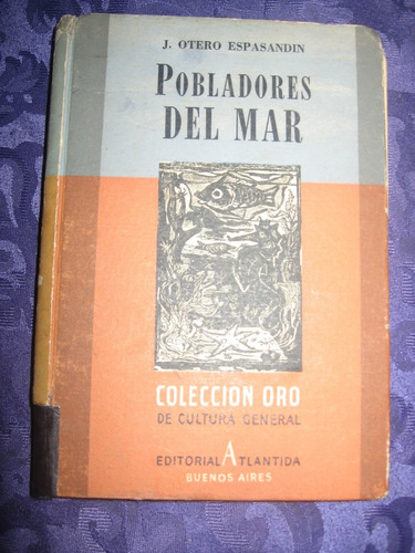 Pobladores Del Mar Colección Oro De Cultura General 1944