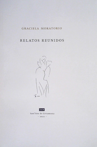 Relatos Reunidos, de Moratorio Graciela. Editorial Varios-Autor, tapa blanda, edición 1 en español