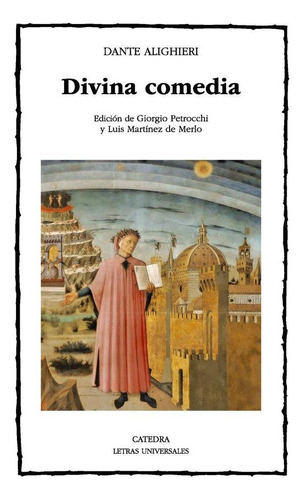 Libro: Divina Comedia. Dante Alighieri. Ediciones Cã¡tedra