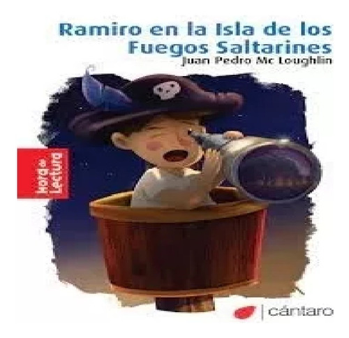 Ramiro En La Isla De Los Fuegos Saltarines - Loughlin 