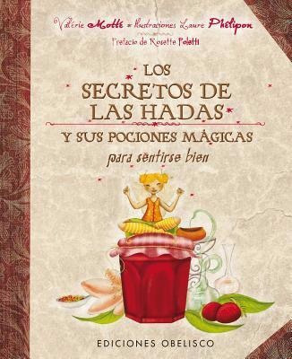 Libro Secretos De Las Hadas Y Sus Pociones Magicas [ Dhl ]