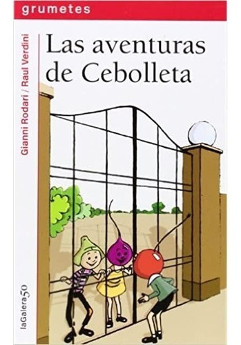 Las Aventuras De Cebolleta / Gianni Rodari