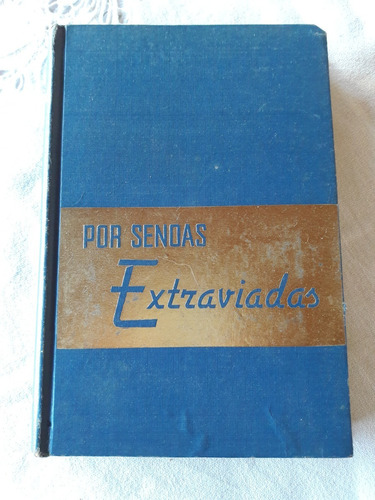 Por Sendas Extraviadas - Carlos L. Taylor - Sudamericana 62