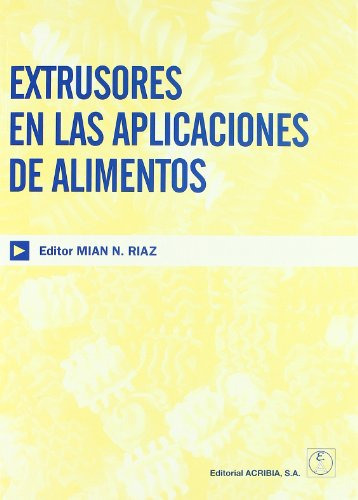 Extrusores En Las Aplicaciones De Alimentos -sin Coleccion-