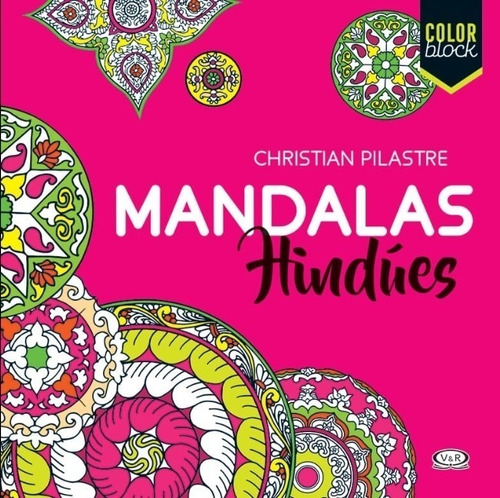 Color Block - Mandalas Hindues Christian Pilastre