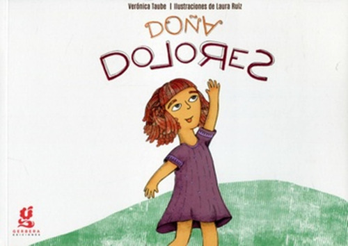 Doña Dolores - Veronica Taube - Una Niña Con Dislexia