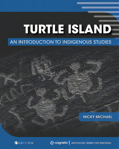 Turtle Island: An Introduction To Indigenous Studies, De Michael, Nicky. Anthology Series For Teaching, Vol. 1. Editorial Univ Readers, Tapa Blanda En Inglés