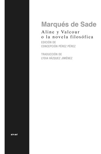 Libro Aline Y Valcour, O La Novela Filosofica - Sade, Mar...