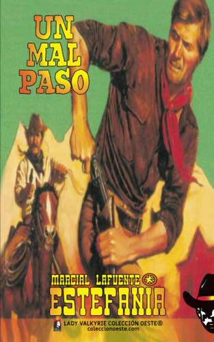 Libro: Un Mal Paso (colección Oeste) (spanish Edition)