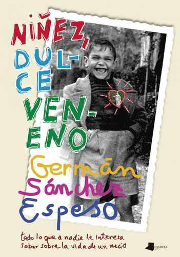 Niñez Dulce Veneno - Sanchez Espeso,german