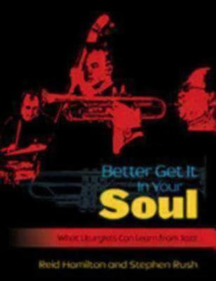 Libro Better Get It In Your Soul - Stephen Rush