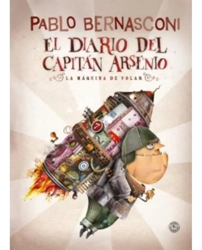 Diario Del Capitan Arsenio(nuevo Tapa Du - Úrsula Wölfel - P