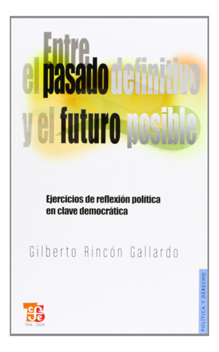 Entre El Pasado Definitivo Y El Futuro Posible: Ejercicios D