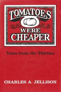 Libro Tomatoes Were Cheaper: Tales From The Thirties - Je...