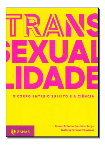 Libro Transexualidade De Jorge Marco E Travassos Natalia Za