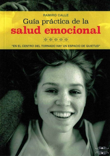 Guia Practica De La Salud Emocional - Ramiro Calle