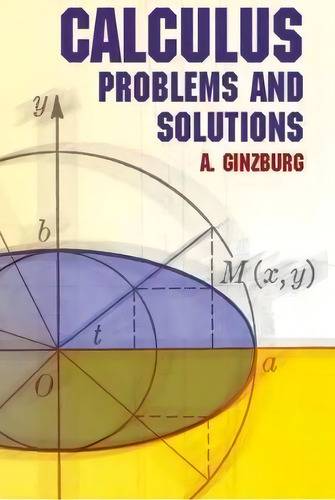 Calculus : Problems And Solutions, De A. Ginzburg. Editorial Dover Publications Inc., Tapa Blanda En Inglés