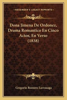 Libro Dona Jimena De Ordonez, Drama Romantico En Cinco Ac...