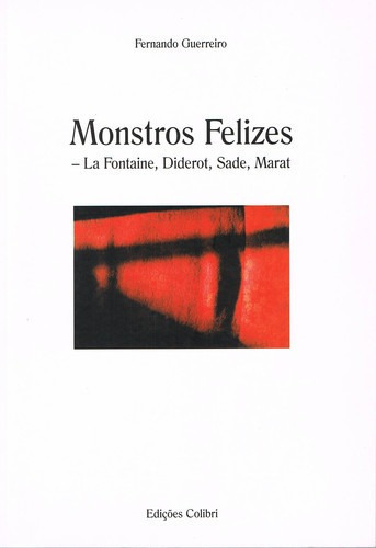 Libro Monstros Felizesla Fontaine, Diderot, Sade, Marat