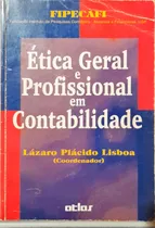 Comprar Etica Geral E Profissional Em Contabilidade - Lázaro Plácido 2ª