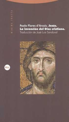 Libro Jesús. La Invención Del Dios Cristiano