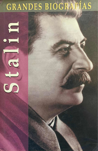 Stalin - Grandes Biografías