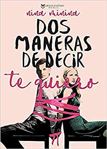 Dos Maneras De Decir Te Quiero -romantica-