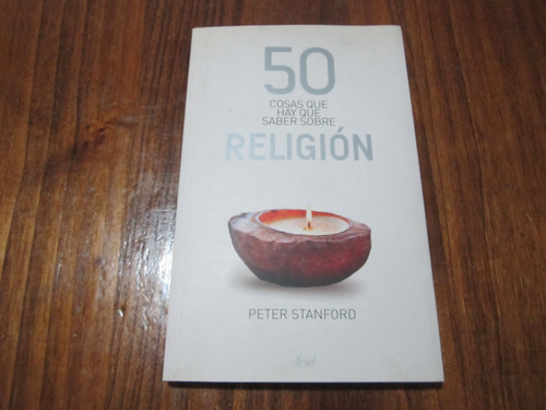 50 Cosas Que Hay Que Saber Sobre Religión - Peter Stanford
